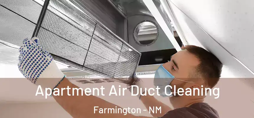  Apartment Air Duct Cleaning Farmington - NM