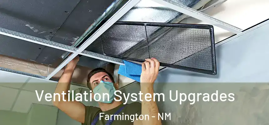  Ventilation System Upgrades Farmington - NM